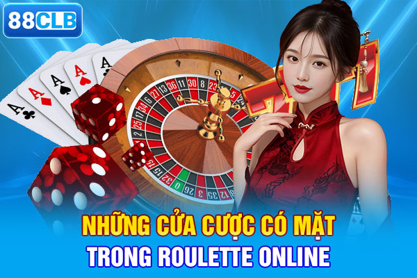 Những cửa cược có mặt trong roulette online